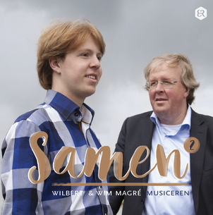 Samen - Wim en Wilbert Magre